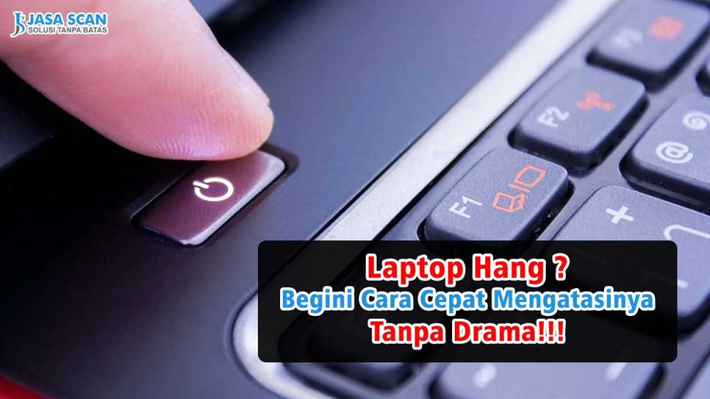 Cara Mematikan Laptop Yang Hang