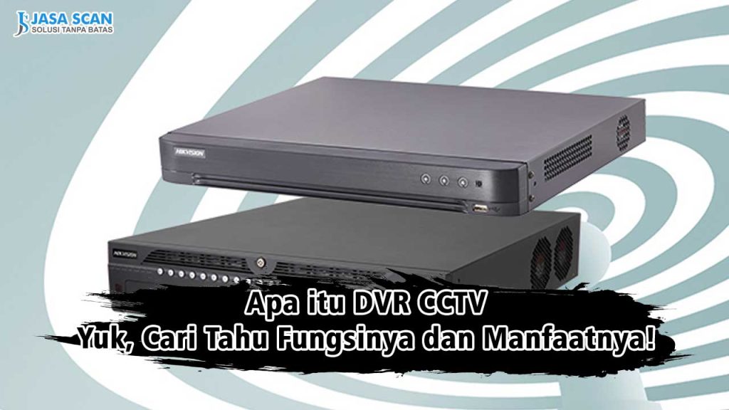 DVR CCTV Adalah