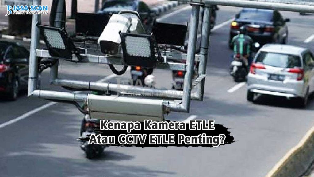 Kenapa Kamera ETLE Atau CCTV ETLE Penting