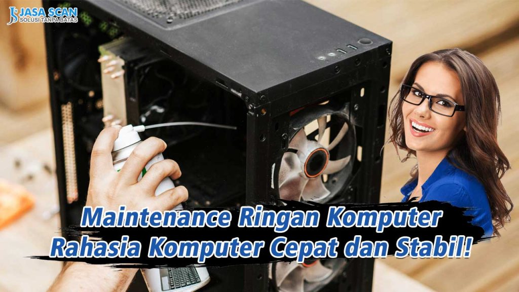 Maintenance Ringan Komputer